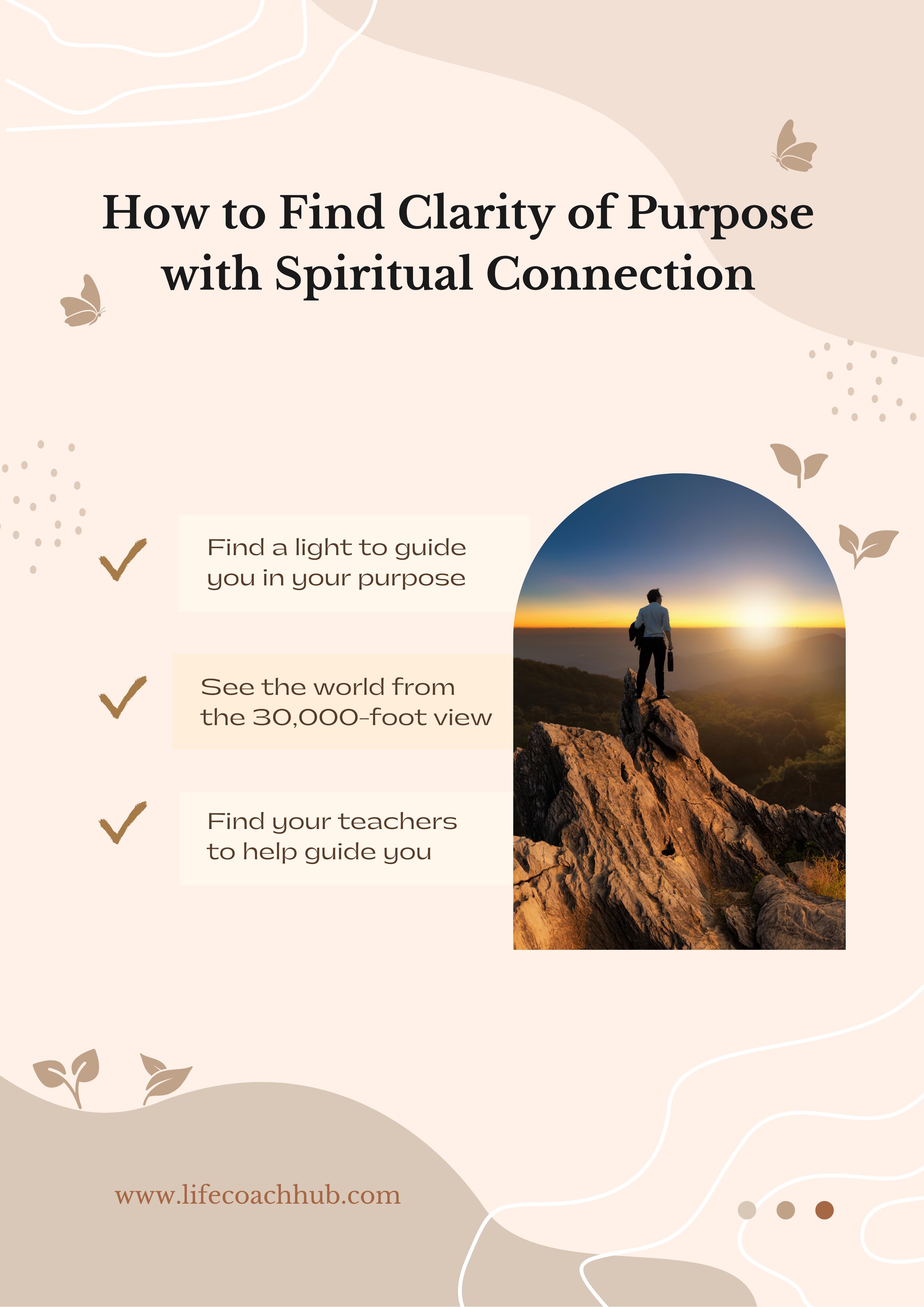 How to find clarity of purpose with spiritual connection