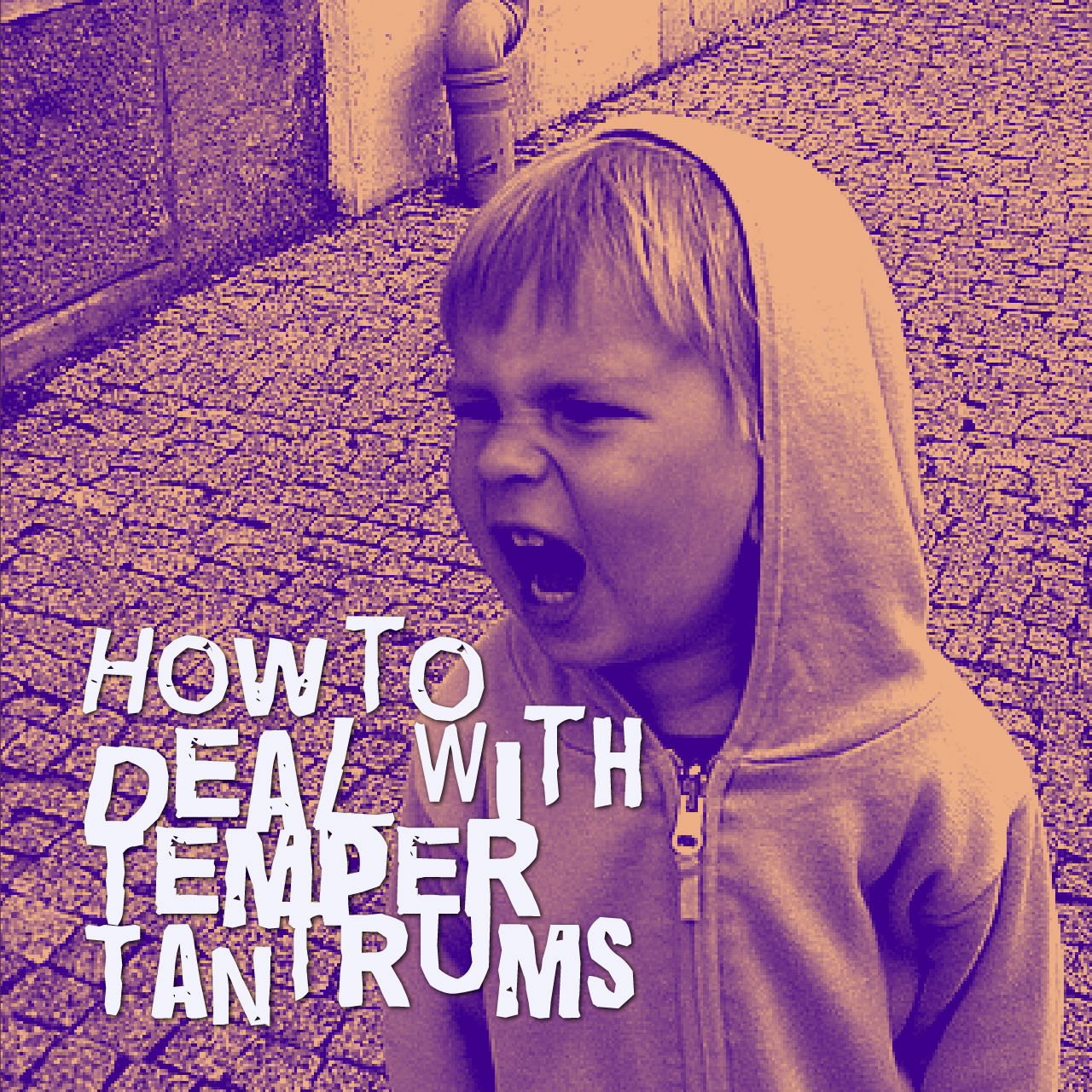 How To Deal With Temper Tantrums Life Coach Hub