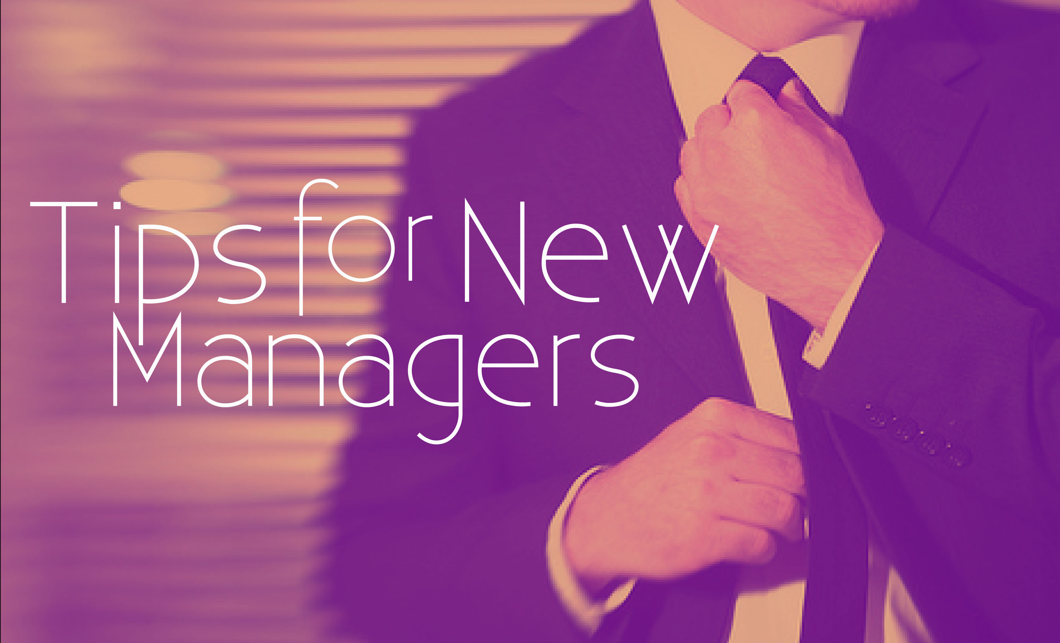 Tips for new managers