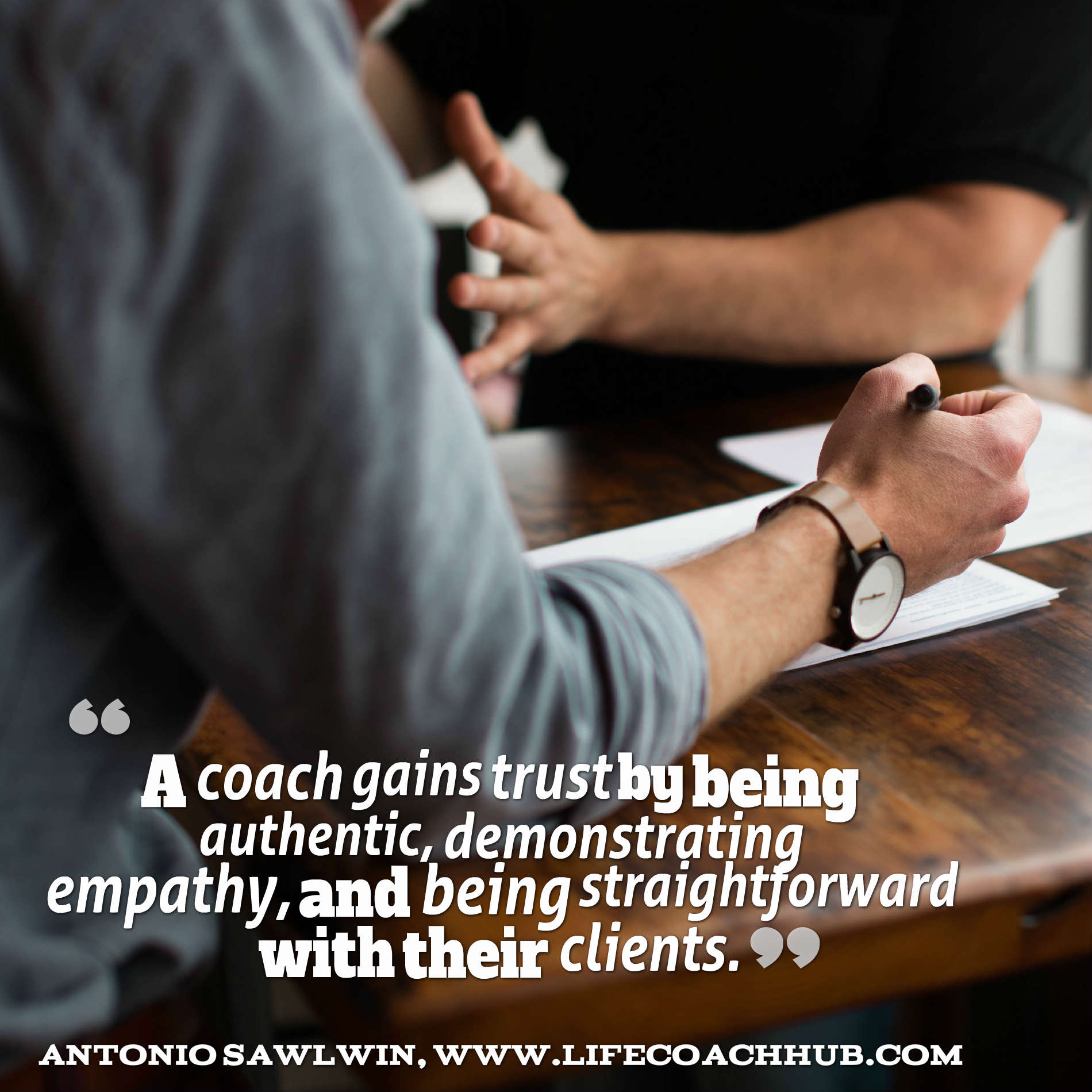 A coach gains trust by being authentic