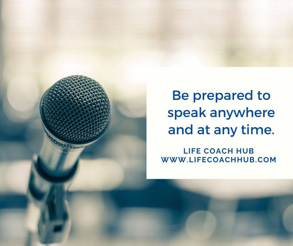 Be Prepared to Speak Anywhere