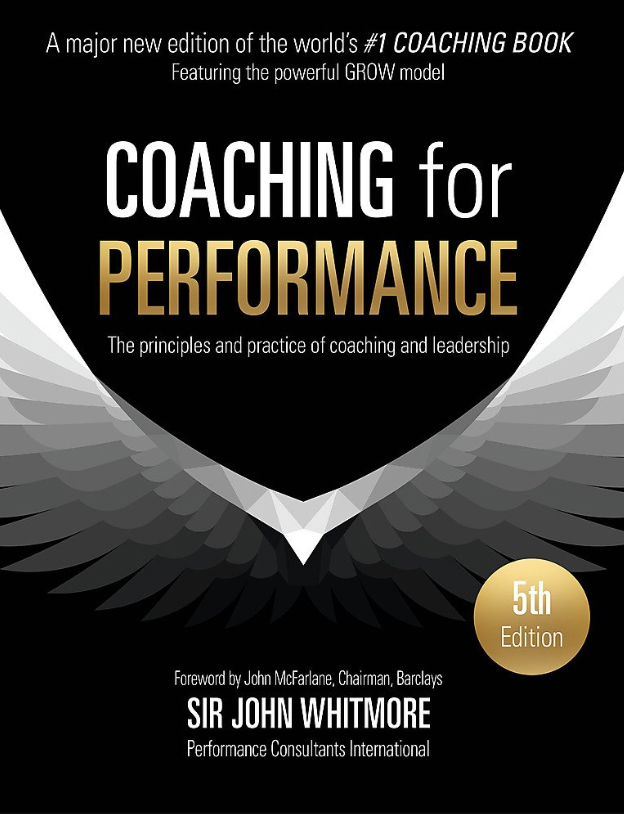COACHING FOR PERFORMANCE BY JOHN WHITMORE