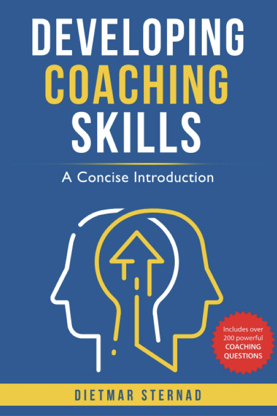 DEVELOPING COACHING SKILLS: A CONCISE INTROUDUCTORY BY DIETMAR STERNARD