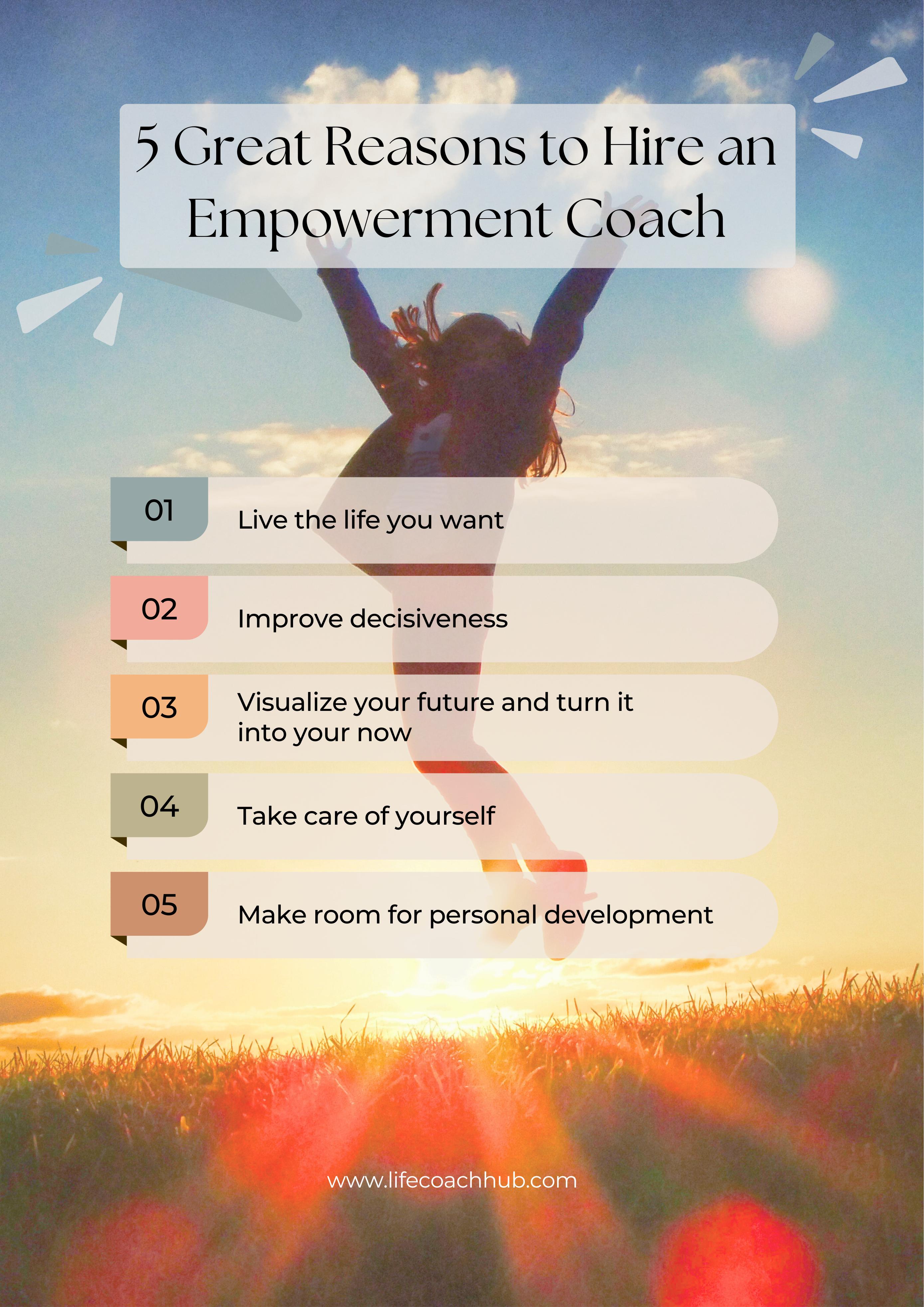 5 great reasons to hire an empowerment coach