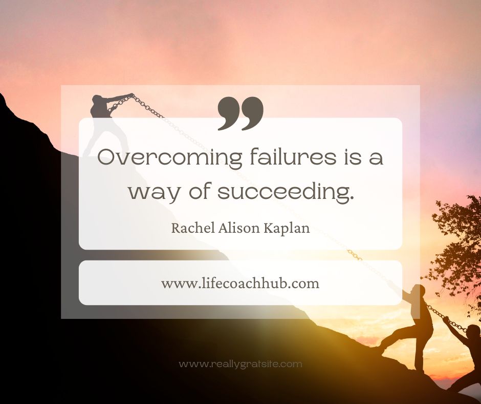 Failure is not always a bad thing quote