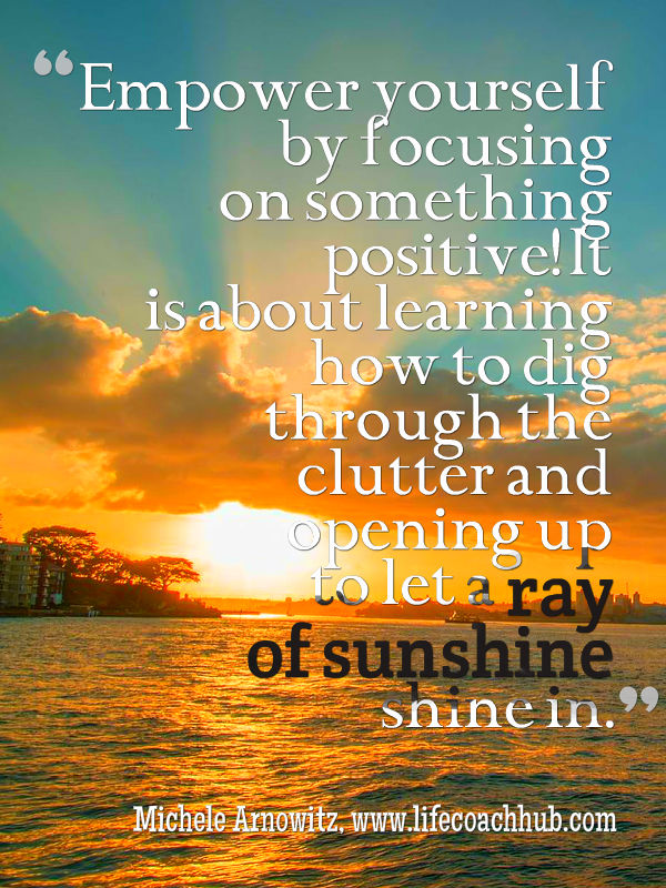 Life Coaching Tip: Focus On The Positive - Life Coach Hub