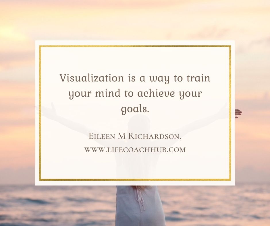 Visualization Way to Train Mind Achieve Goals Coaching Tip