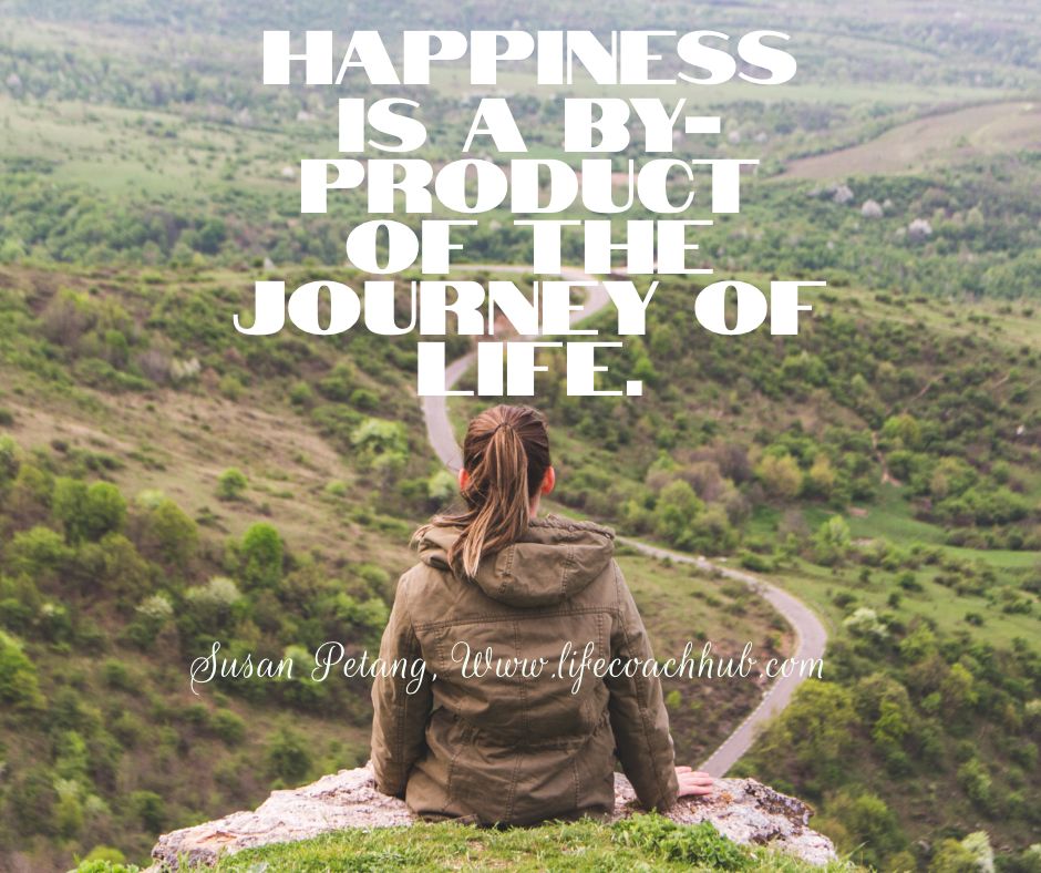 Happiness is a by-product