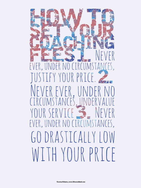 How to Set Your Coaching Fees: 3 rules