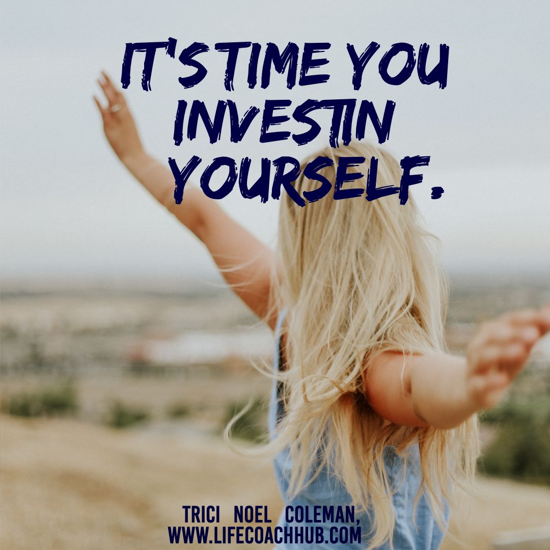 Its Time to Invest in Yourself