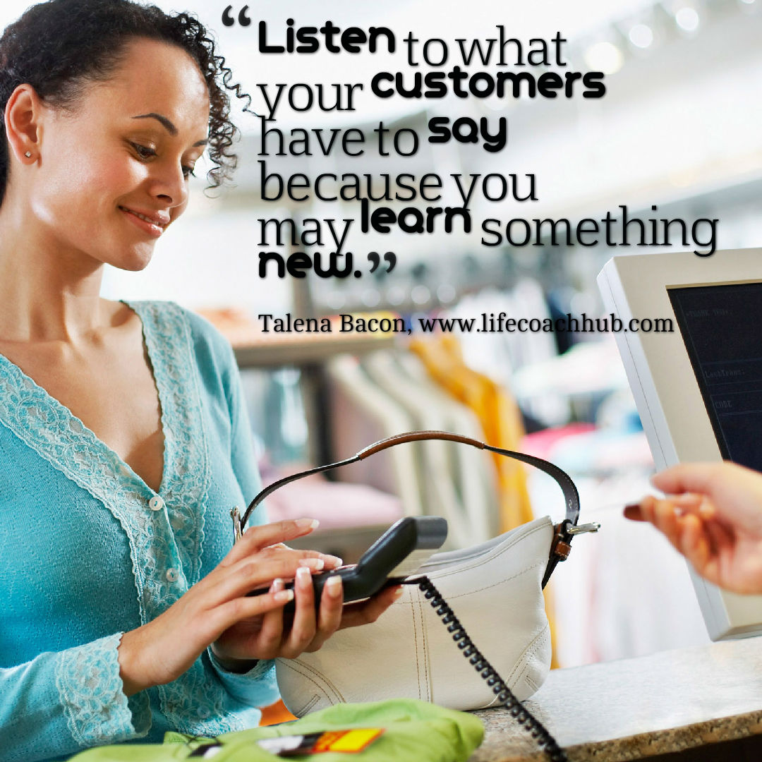 Listen to What Your Customers Have to Say
