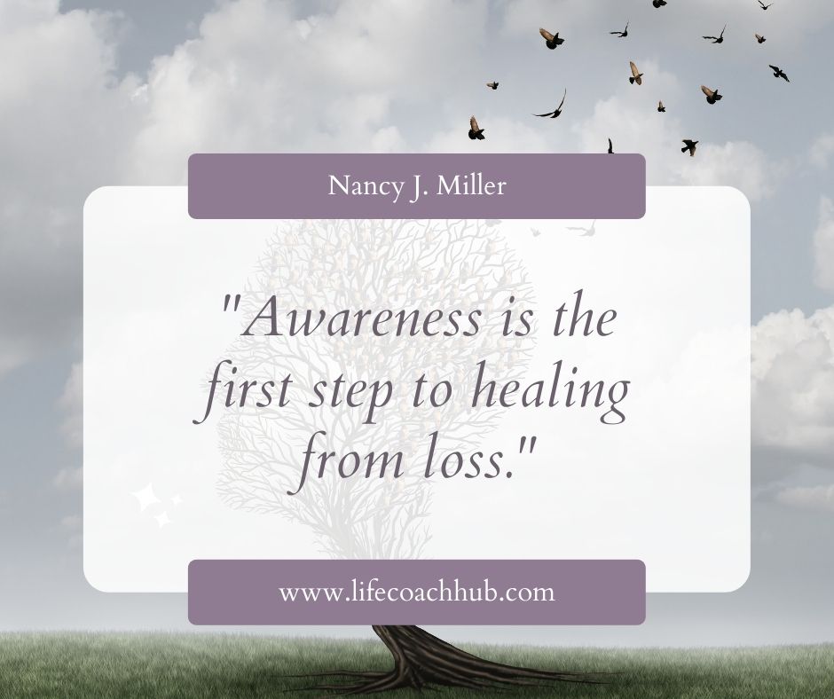Awareness is the first step--healing from job loss coaching quotes