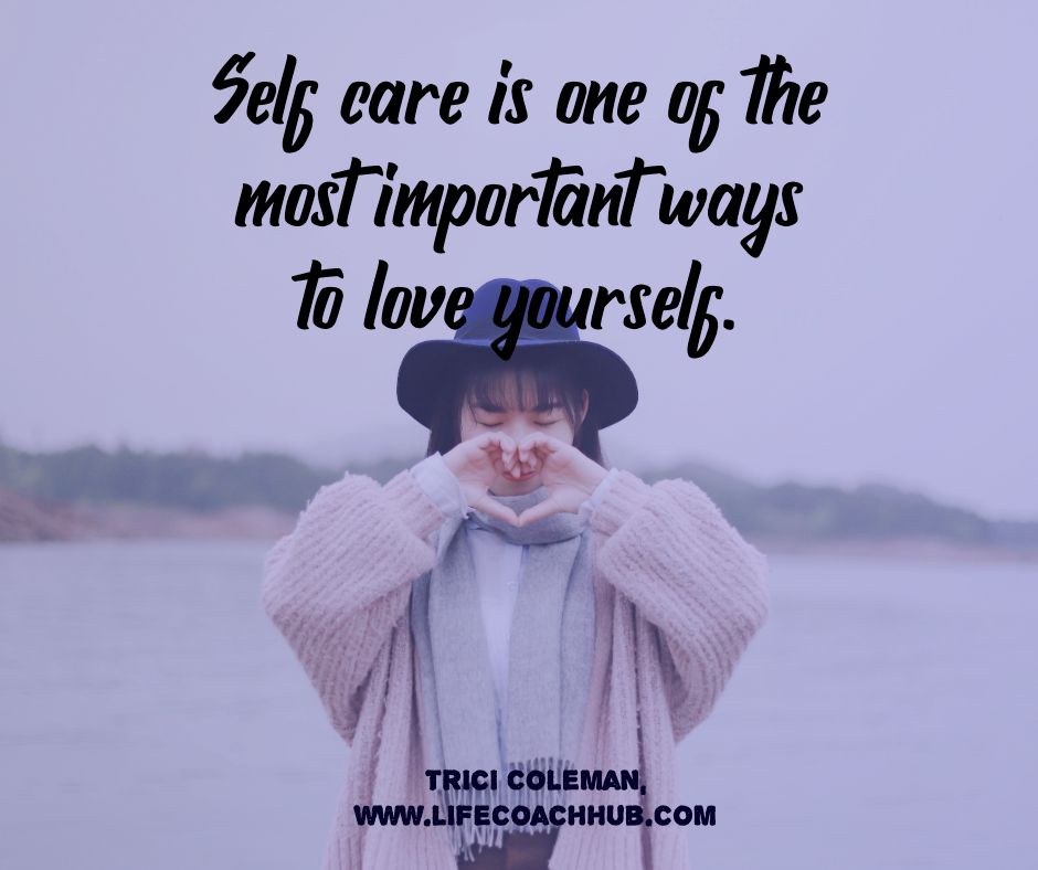 Self Care Is One of the Most Important Things