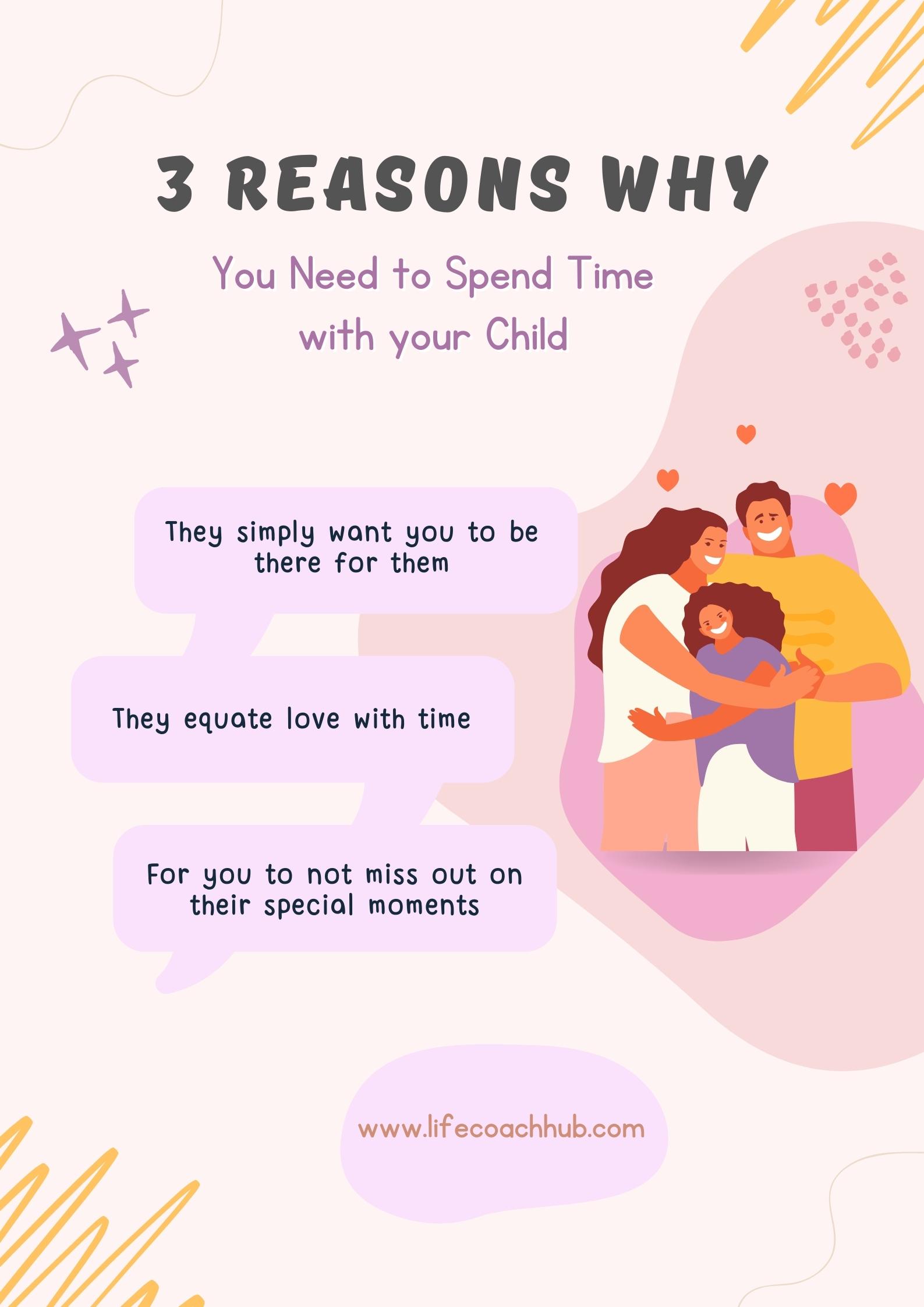Reasons why you need to spend time with your child
