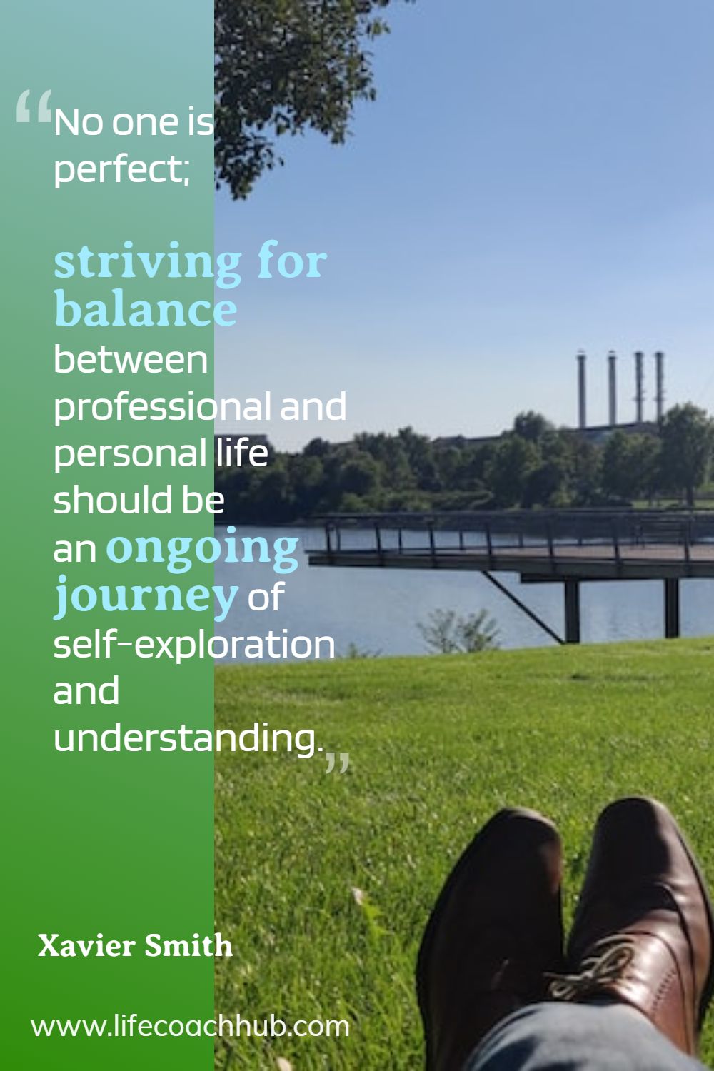 No one is perfect; striving for balance between professional and personal life should be an ongoing journey of self-exploration and understanding Xavier Smith Coaching Quote